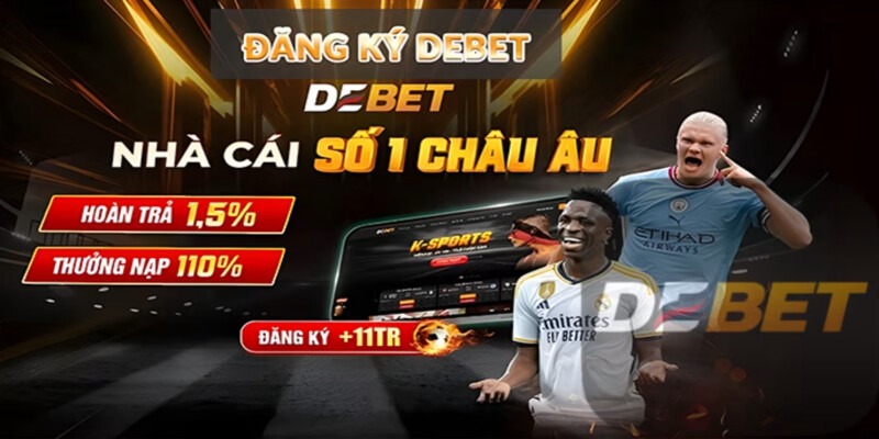 Debet - Sân Chơi Cá Cược Uy Tín Chất Lượng Hàng Đầu Hiện Nay